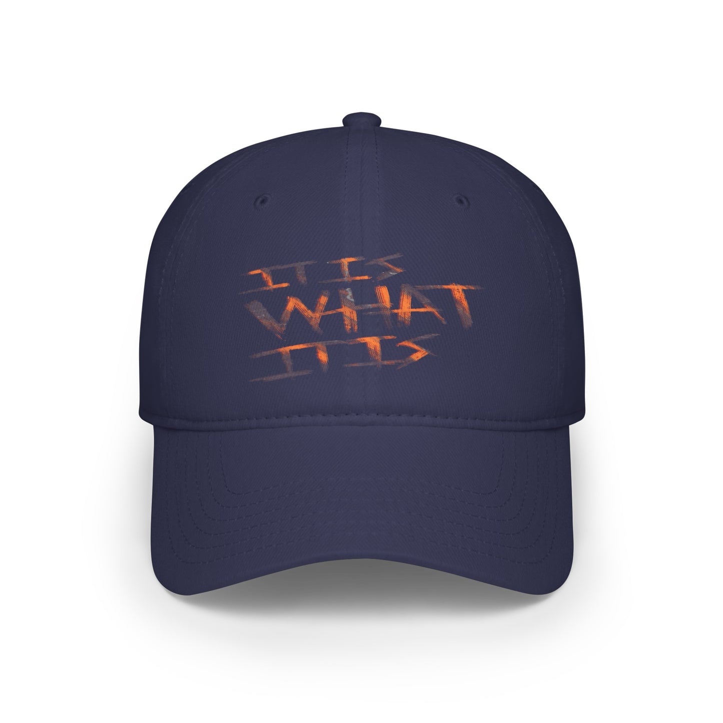 It Is What It Is Low Profile Baseball Cap