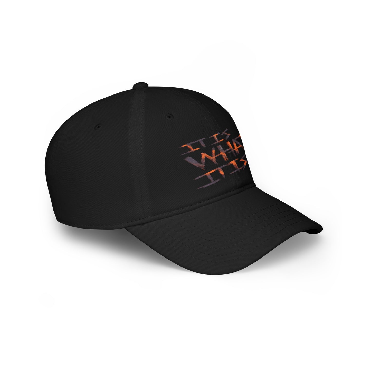 It Is What It Is Low Profile Baseball Cap